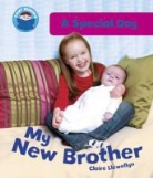 Claire Llewellyn - My New Brother