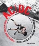 Phil Sutcliffe - AC/DC The Ultimate Ilustrated History