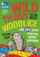 Michael Cox - Wild Things To Do With Woodlice
