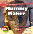 Anna Claybourne, Anna Ganeri Claybourne, Anita Ganeri - Mummy Maker