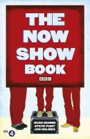 Hugh Dennis, Jon Holmes, Steve Punt, Steve Dennis Punt - Now Show Book