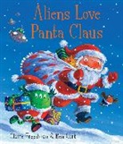 Freedman, Claire Freedman, Ben Cort - Aliens Love Panta Claus