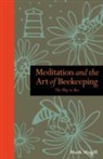 Magill, Mark Magill, Mark Margill - Meditation and the Art of Beekeeping