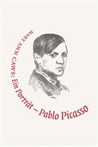 Mary A Caws, Mary A. Caws, Mary Ann Caws, Arthur C Danto, Klaus Binder - Pablo Picasso. Ein Porträt