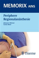 Büttne, Johanne Büttner, Johannes Büttner, Meier, Gisela Meier - Memorix Ains Periphere Regionalanästhesie