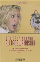 Lena S Berg, Lena S. Berg, Lena Sophie Berg - Der ganz normale Alltagswahnsinn