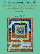 Jose Faur - The Horizontal Society (Volumes 1 & 2)