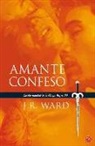 J. R. Ward, John Robert Ward - Amante confeso