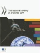 Organization For Economic Cooperat Oecd, Organisation for Economic Co-Operation and Develop, OECD - The Space Economy at a Glance 2011