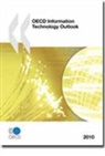 Organization For Economic Cooperat Oecd, Organization for Economic Co-Operation a, OECD - OECD Information Technology Outlook 2010