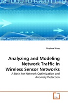 Qinghua Wang - Analyzing and Modeling Network Traffic in Wireless Sensor Networks