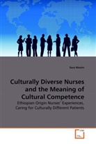 Sara Nissim - Culturally Diverse Nurses and the Meaning of Cultural Competence