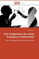 Vera Walburg, Walburg-V - Une comparaison de meres