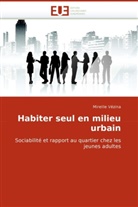 Mireille Vézina, Vezina-M - Habiter seul en milieu urbain