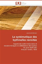 jean-michel Bichain, Bichain-J - La systematique des bythinelles