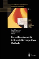 Luc F Pavarino, Luca F Pavarino, Luca F. Pavarino, Toselli, Toselli, Andrea Toselli - Recent Developments in Domain Decomposition Methods