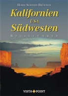 Horst Schmidt-Brümmer - Kalifornien & Südwesten USA