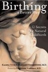 Margaret Christensen, Kalena Cook, Kalena/ Christensen Cook - Birthing a Better Way