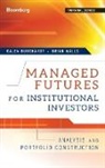 Burghardt, Galen Burghardt, Galen Walls Burghardt, Brian Walls - Managed Futures for Institutional Investors