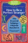 Stuart Magida Matlins, Arthur J. Magida, Stuart M. Matlins - How to Be a Perfect Stranger