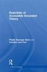 Caroline Jane Porr, Phyllis Noerager Stern - Essentials of Accessible Grounded Theory