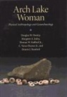 C Vance Haynes, C. Vance Haynes, C.Vance Haynes, Margaret A Jodry, Margaret A. Jodry, Douglas W. Owlsey... - Arch Lake Woman