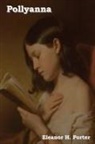 Eleanor H. Porter - Pollyanna