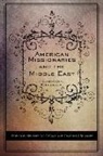 Mehmet Ali (EDT)/ Sharkey Dogan, Mehmet Ali Dogan, Heather J. Sharkey - American Missionaries and the Middle East