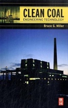 Bruce Miller, Bruce G. Miller - Clean Coal Engineering Technology