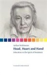 Arthur Brhlmeier, Arthur Bruhlmeier, Arthur Brühlmeier - Head, Heart and Hand. Education in the Spirit of Pestalozzi