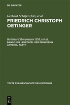 Friedrich Chr. Oetinger, Reinhard Breymayer, Friedrich Häussermann, Gerhard Schäfer - Friedrich Christoph Oetinger - Abt. VII. Band 1: Die Lehrtafel der Prinzessin Antonia, 2 Teile