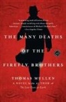 Thomas Mullen - The Many Deaths of the Firefly Brothers