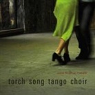 Julie Sophia Paegle - Torch Song Tango Choir