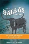 Harvey J. Graff, Graff Harvey J - Dallas Myth