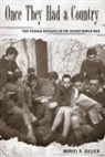 Muriel R Gillick, Muriel R. Gillick, Muriel R. Gillick - Once They Had a Country