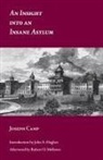 Joseph Camp - An Insight into an Insane Asylum