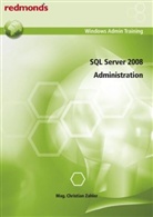 Christian Zahler - SQL Server 2008 Administration
