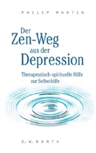 Philip Martin - Der Zen-Weg aus der Depression