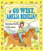 Herman Parish, Herman/ Sweat Parish, Lynn Sweat - Go West, Amelia Bedelia!