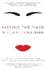 William T Vollmann, William T. Vollmann - Kissing the Mask