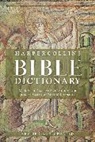 Mark Allan Powell, Barry L. Bandstra, Lawrence E. Boadt - HarperCollins Bible Dictionary - Revised & Updated