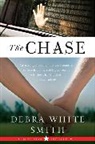 Debra White Smith - The Chase
