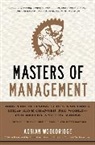 John Micklethwait, John/ Wooldridge Micklethwait, Adrian Wooldridge, Wooldridge Adrian - Masters of Management