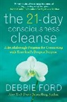 Debbie Ford, Ford Debbie - The 21-day Consciousness Cleanse