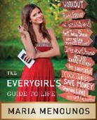Maria Menounos - The Everygirl's Guide to Life
