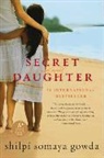 Shilpi S Gowda, Shilpi Somaya Gowda, Gowda Shilpi Somaya - Secret Daughter