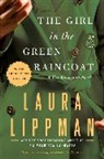 Laura Lippman - The Girl in the Green Raincoat