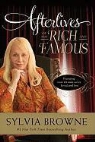 Sylvia Browne - Afterlives of the Rich and Famous