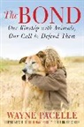 Wayne Pacelle - The Bond