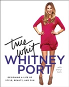Whitney Port - True Whit
